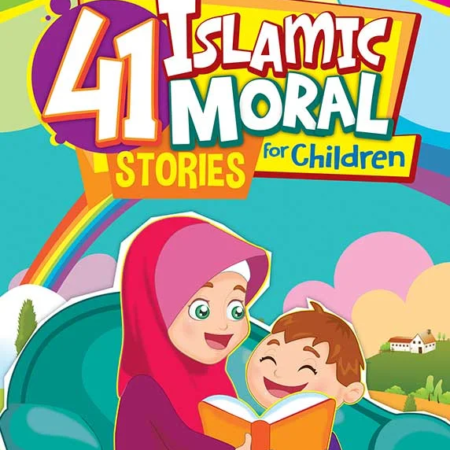 41 Islamic Moral Stories For Children