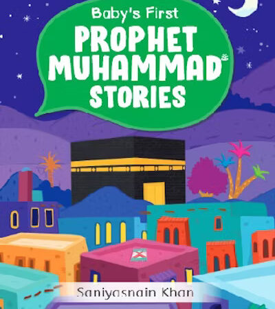 Baby's First Prophet Muhammad Stories Board Book